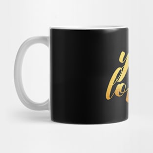 you are so loved Mug